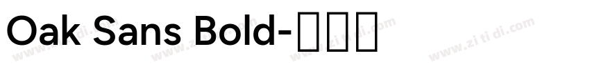 Oak Sans Bold字体转换